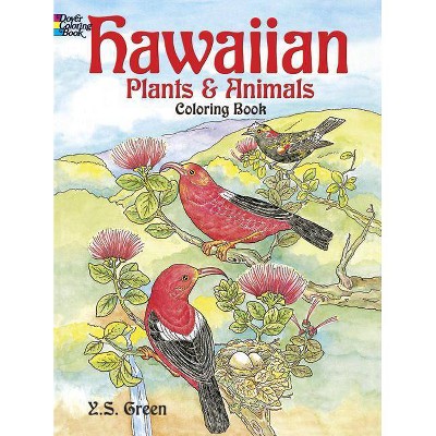 Hawaiian Plants and Animals Coloring Book - (Dover Nature Coloring Book) by  Y S Green (Paperback)