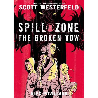 Spill Zone Book 2 - by  Scott Westerfeld (Hardcover)