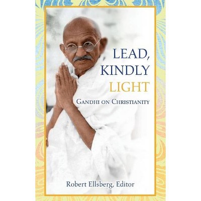 Lead, Kindly Light - by  Robert Ellsberg (Paperback)