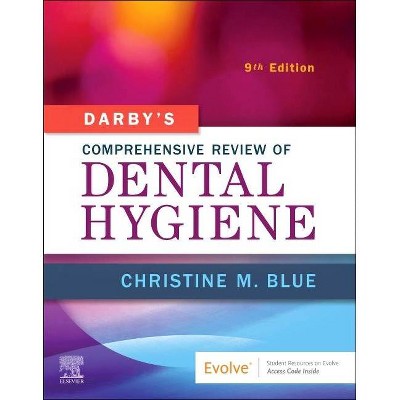 Darby's Comprehensive Review of Dental Hygiene - 9th Edition by  Christine M Blue (Paperback)