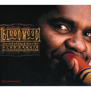 Alan Dargin - Bloodwood: The Art Of The Didjeridu (CD) - 1 of 1