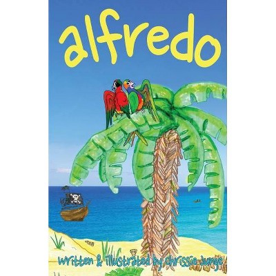 Alfredo - by  Christine Junge (Paperback)