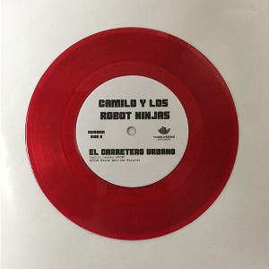 Camilo & Robot Ninjas - Carretero Urbano: Western Surfer Spy El Baile 1 (vinyl 7 inch single) - 1 of 1