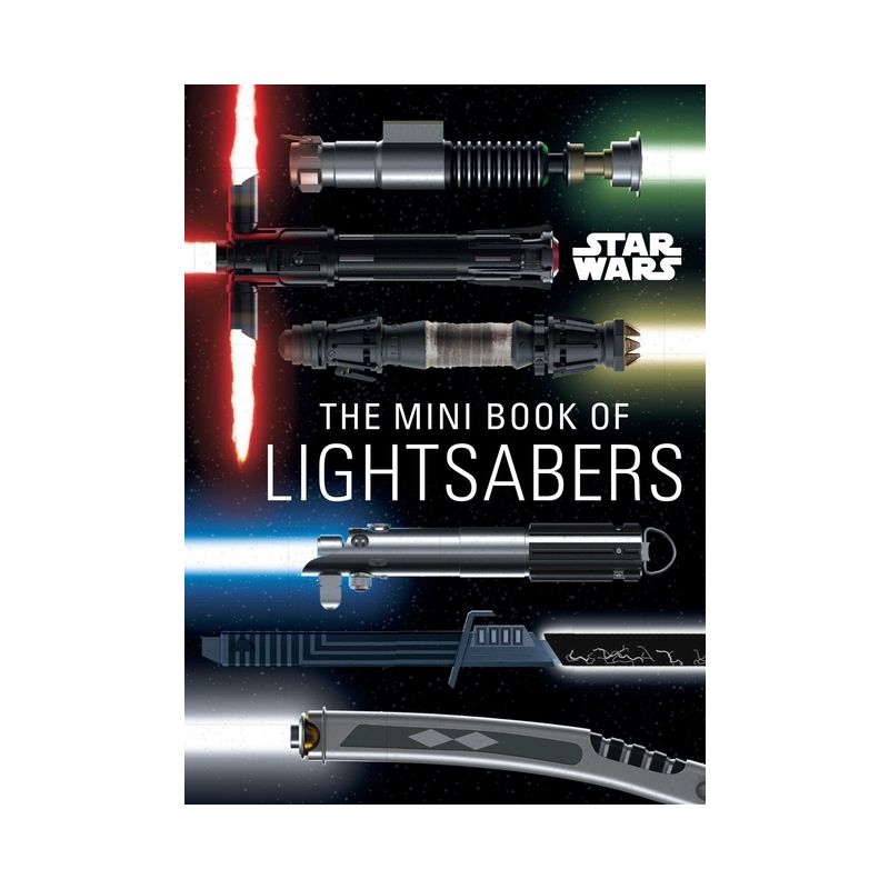 Star Wars: The Mini Book of Lightsabers - by  Insight Editions (Hardcover), 1 of 2