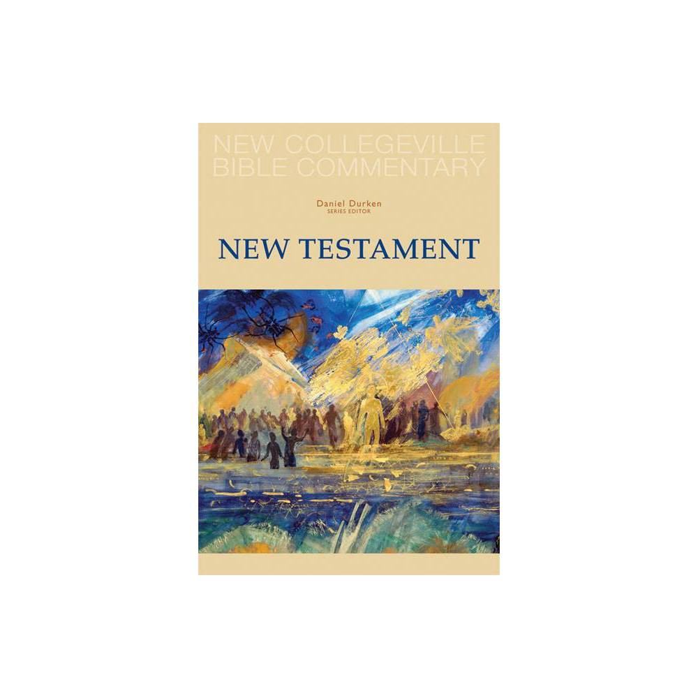 New Collegeville Bible Commentary - by Daniel Durken (Paperback)