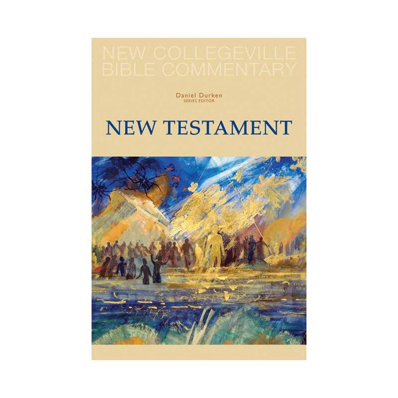 New Collegeville Bible Commentary: New Testament - by  Daniel Durken (Paperback), 1 of 2
