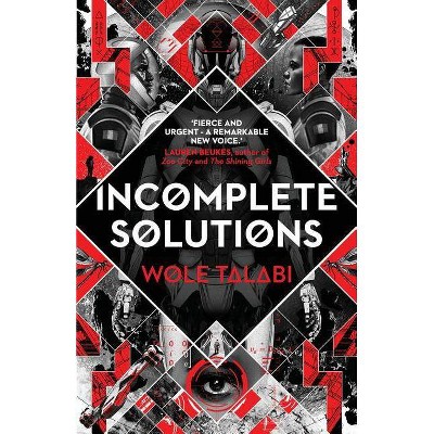 Incomplete Solutions - (Harvester) by  Wole Talabi (Paperback)