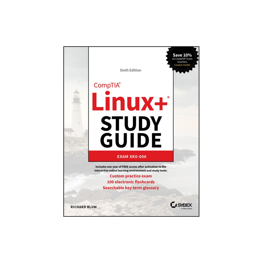 Comptia Linux+ Study Guide - (Sybex Study Guide) 6th Edition by Richard Blum (Paperback)
