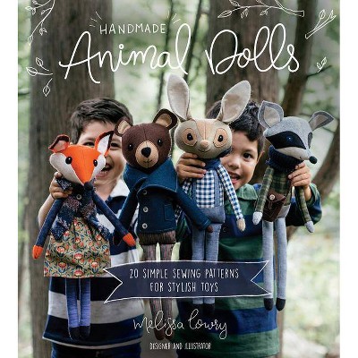 Handmade Animal Dolls - by  Melissa Lowry (Paperback)