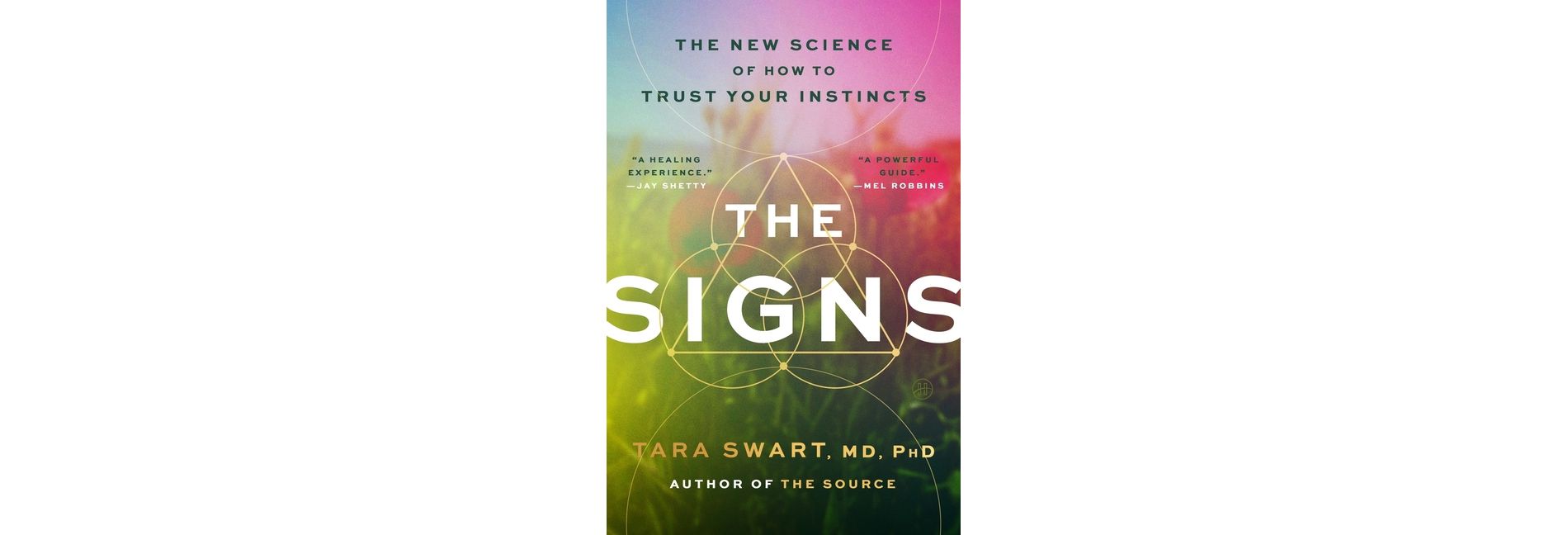 The Signs - by  Tara Swart MD Phd (Hardcover)