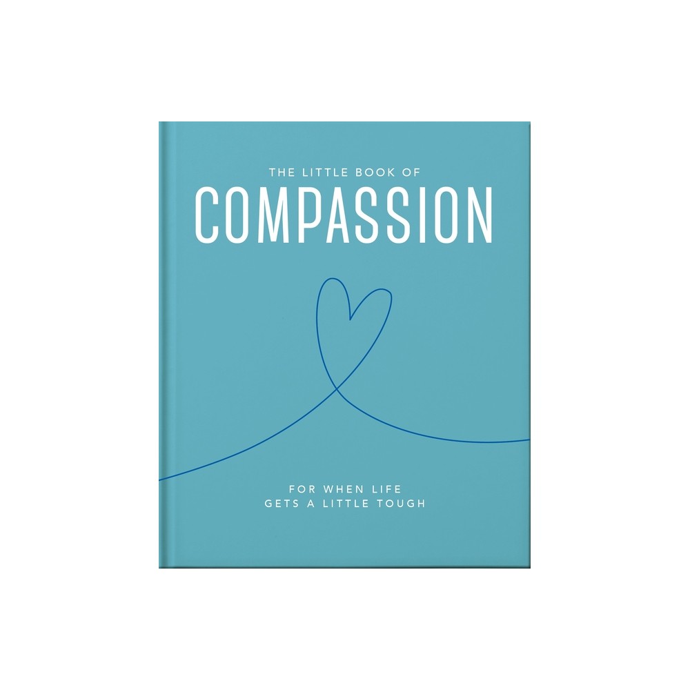 The Little Book of Compassion - by Oh (Hardcover)