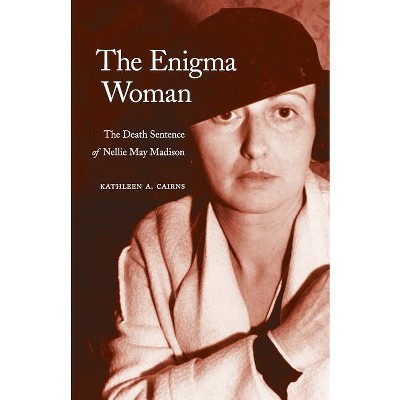 The Enigma Woman - (Women in the West) by  Kathleen a Cairns (Paperback)