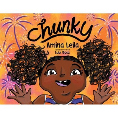 Chunky - by  Amina Leila (Paperback)