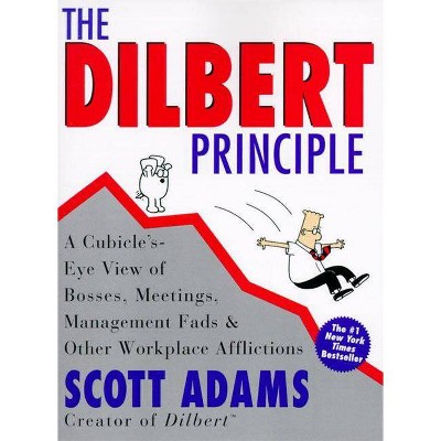 The Dilbert Principle - by  Scott Adams (Paperback)