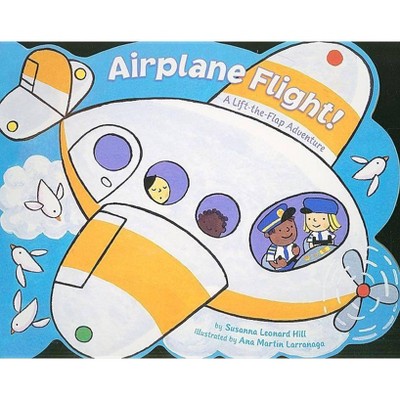 Airplane Flight! - by  Susanna Leonard Hill (Board Book)