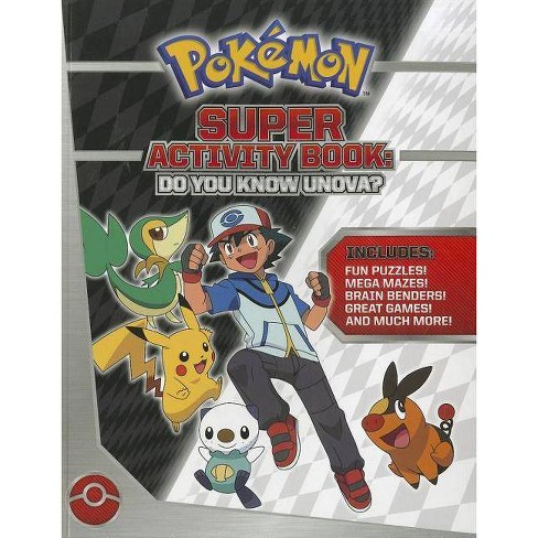 Pokemon Super Activity Book Do You Know Unova Pokemon Pikachu Press By Pikachu Press Paperback Target