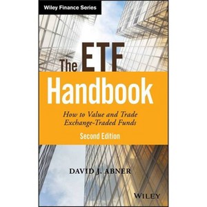 The Etf Handbook - (Wiley Finance) 2nd Edition by  David J Abner (Hardcover) - 1 of 1