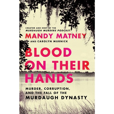 Blood on Their Hands - by Mandy Matney