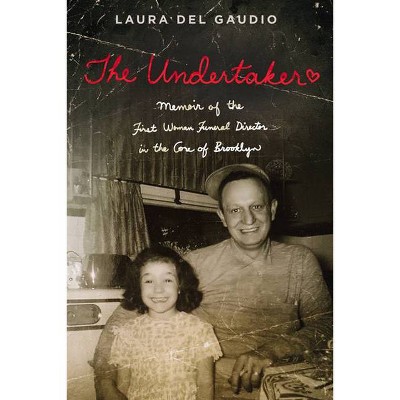 The Undertaker - by  Laura del Gaudio (Paperback)