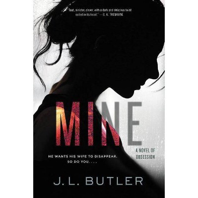 Mine - by  J L Butler (Hardcover)