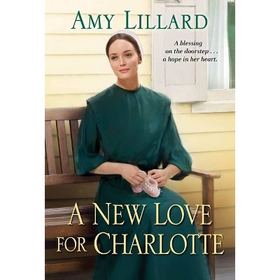 A New Love for Charlotte - (Wells Landing Romance) by  Amy Lillard (Paperback)