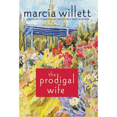 The Prodigal Wife - by  Marcia Willett (Paperback)