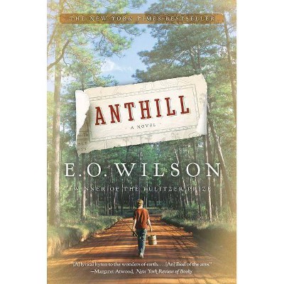 Anthill - by  Edward O Wilson (Paperback)