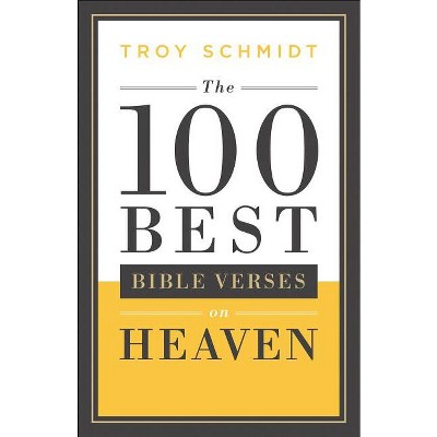100 Best Bible Verses on Heaven - (Paperback)