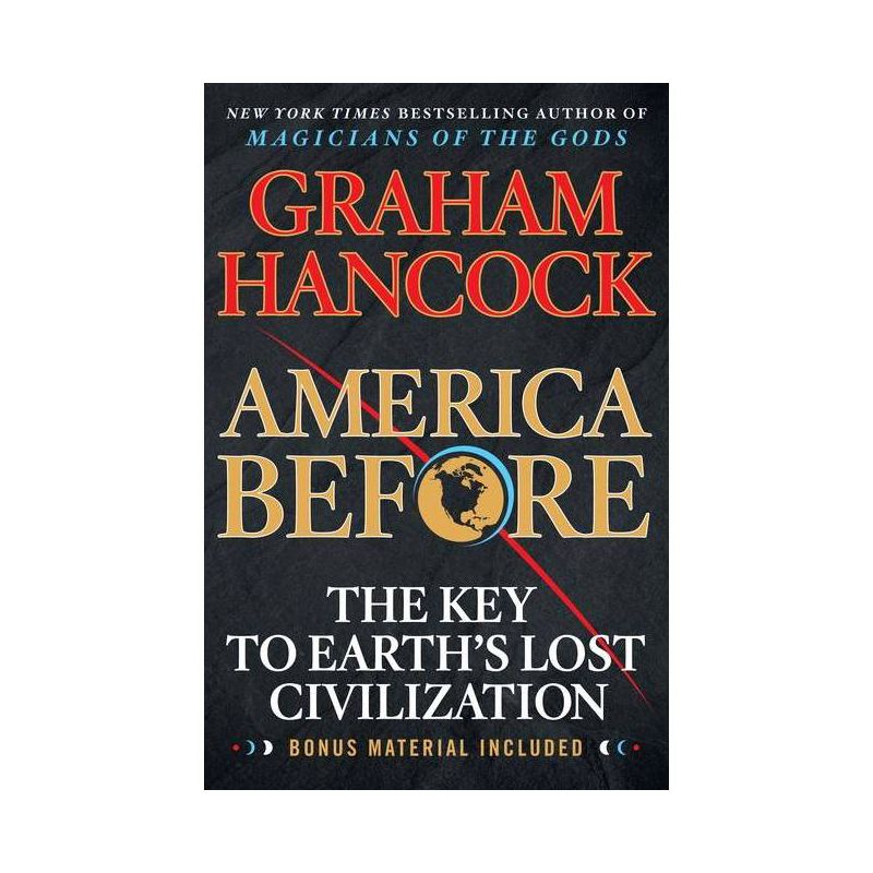 America Before - by Graham Hancock, 1 of 2