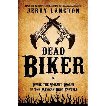 Dead Biker - by  Jerry Langton (Paperback)