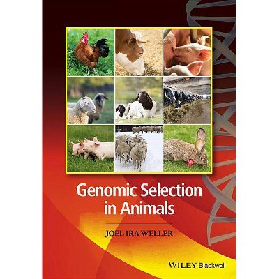 Genomic Selection in Animals - by  Joel Weller (Hardcover)