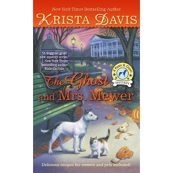The Ghost and Mrs. Mewer - (Paws & Claws Mystery) by  Krista Davis (Paperback)
