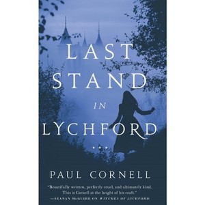 Last Stand in Lychford - (Witches of Lychford) by  Paul Cornell (Paperback) - 1 of 1