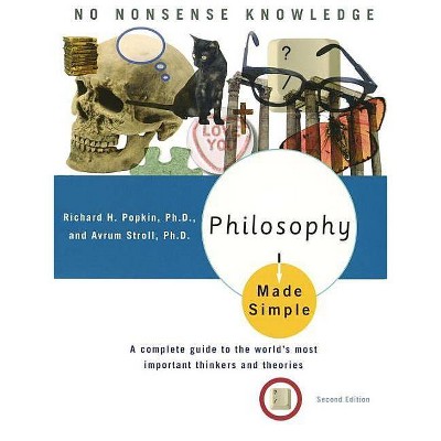 Philosophy Made Simple - 2nd Edition by  Richard H Popkin & Avrum Stroll (Paperback)