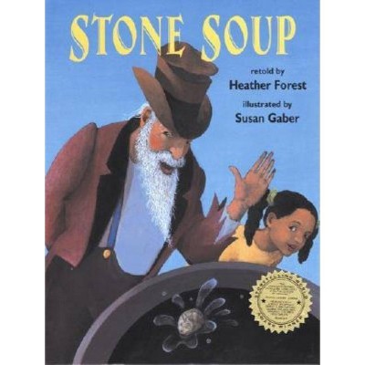 Stone Soup - by  Heather Forest (Paperback)