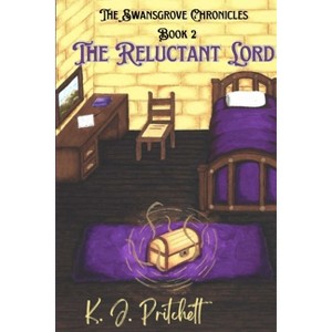 The Reluctant Lord - by  K J Pritchett (Paperback) - 1 of 1