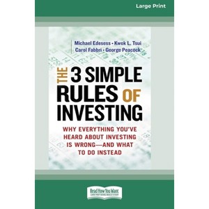 The 3 Simple Rules of Investing - by  Michael Edesess & Kwok L Tsui & Carol Fabbri (Paperback) - 1 of 1