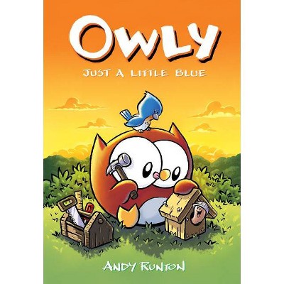 Just a Little Blue: A Graphic Novel (Owly #2), 2 - by  Andy Runton (Hardcover)