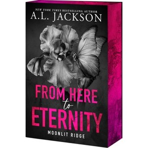 From Here to Eternity - (Moonlit Ridge) by A L Jackson - 1 of 1