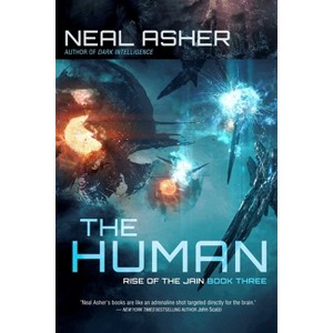 The Human - (Rise of the Jain) by  Neal Asher (Paperback) - 1 of 1