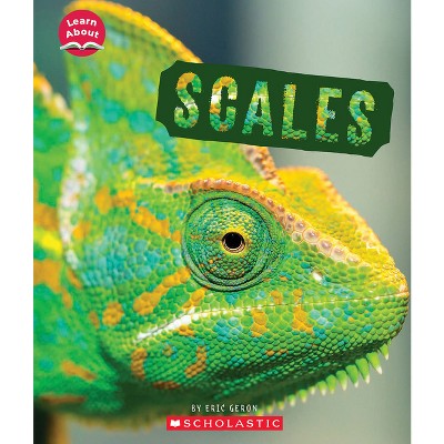 Scales (Learn About: Animal Coverings) - (Learn about) by  Eric Geron (Hardcover)