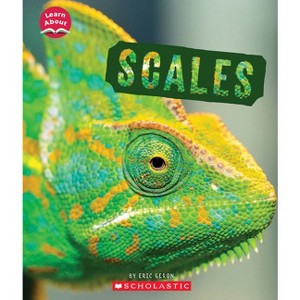 Scales (Learn About: Animal Coverings) - (Learn about) by  Eric Geron (Hardcover) - 1 of 1