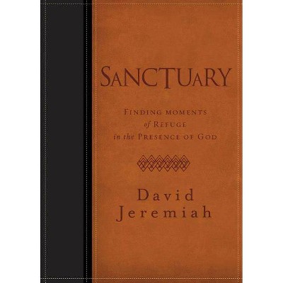 Sanctuary - by  David Jeremiah (Leather Bound)