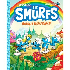 We Are the Smurfs: Bright New Days! (We Are the Smurfs Book 3) - by Peyo - 1 of 1