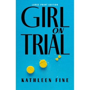 Girl on Trial - Large Print by  Kathleen Fine (Paperback) - 1 of 1