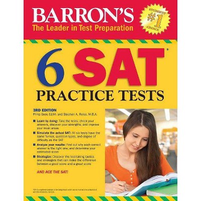 6 SAT Practice Tests - (Barron's Test Prep) 3rd Edition by  Philip Geer & Stephen A Reiss (Paperback)