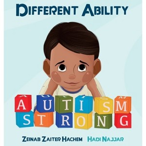 A Different Ability - by  Zeinab Zaiter Hachem & Hadi Najjar (Hardcover) - 1 of 1