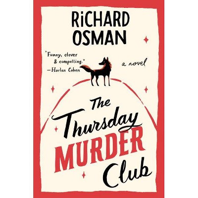  The Thursday Murder Club - (A Thursday Murder Club Mystery) by  Richard Osman (Hardcover) 