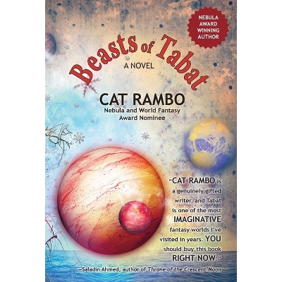 Beasts of Tabat - (Tabat Quartet) by  Cat Rambo (Hardcover)