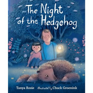 The Night of the Hedgehog - by  Tanya Rosie (Hardcover) - 1 of 1